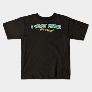 I Want More (Nina Simone) Kids T-Shirt